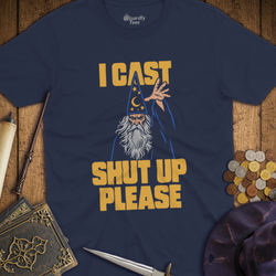 T-Shirt Wizardly: I Cast Shut Up Please Color