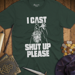 T-Shirt Wizardly: I Cast Shut Up Please White