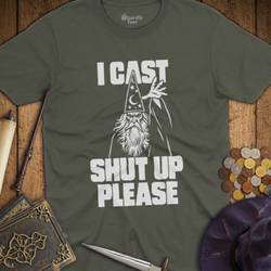 T-Shirt Wizardly: I Cast Shut Up Please White