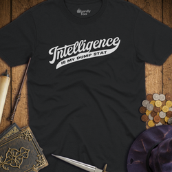 T-Shirt Wizardly: Intelligence Is My Dump Stat