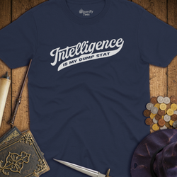 T-Shirt Wizardly: Intelligence Is My Dump Stat