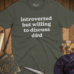 T-Shirt Wizardly: Introverted But Willing To Discuss D&D