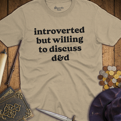 T-Shirt Wizardly: Introverted But Willing To Discuss D&D