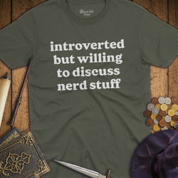 T-Shirt Wizardly: Introverted But Willing To Discuss Nerd Stuff