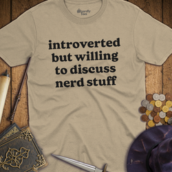 T-Shirt Wizardly: Introverted But Willing To Discuss Nerd Stuff