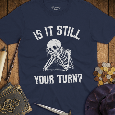 T-Shirt Wizardly: Is It Still Your Turn?