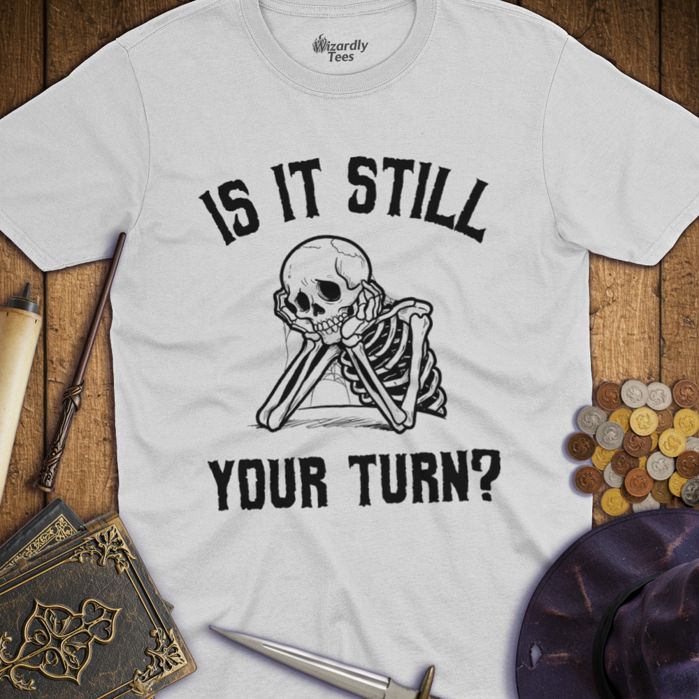 T-Shirt Wizardly: Is It Still Your Turn?