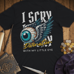 T-Shirt Wizardly: I Scry With My Little Eye Premium