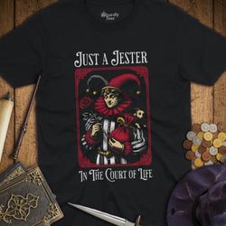 T-Shirt Wizardly: Just a Jester In The Court Of Life Vintage