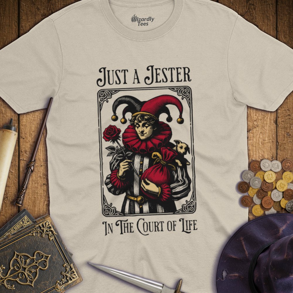 T-Shirt Wizardly: Just a Jester In The Court Of Life Vintage