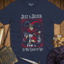 T-Shirt Wizardly: Just a Jester In The Court Of Life Vintage