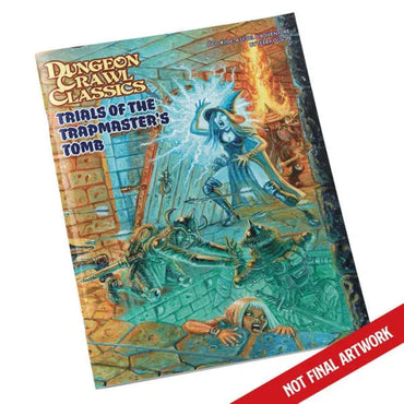 Dungeon Crawl Classics: 106: Trials of the Trapmaster's Tomb