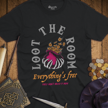 T-Shirt Wizardly: Loot The Room Everything's Free
