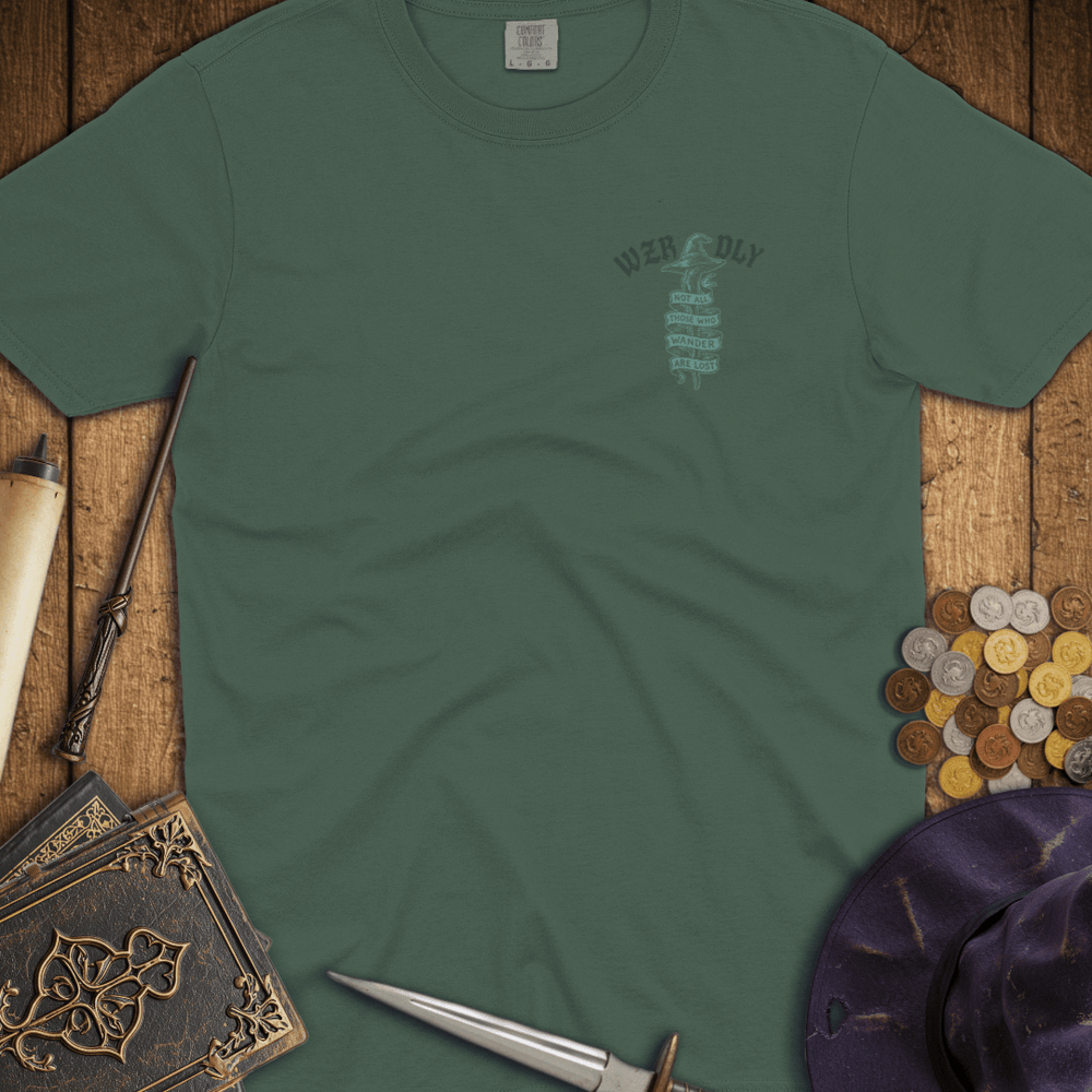 T-Shirt Wizardly: Not All Those Who Wander Are Lost Premium