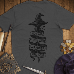 T-Shirt Wizardly: Not All Those Who Wander Are Lost Premium
