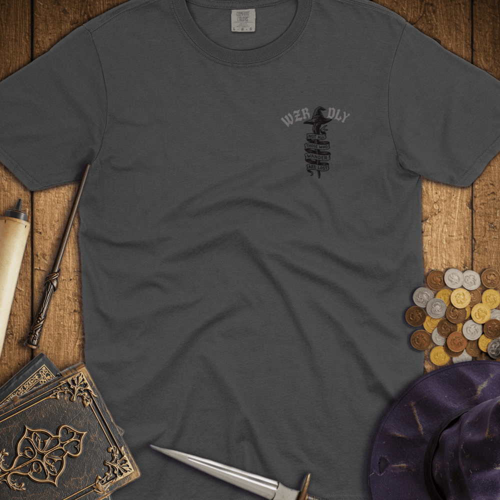 T-Shirt Wizardly: Not All Those Who Wander Are Lost Premium