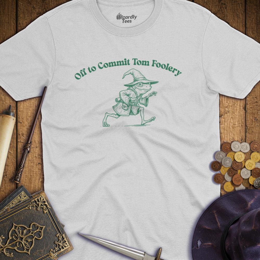 T-Shirt Wizardly: Off to Commit Tom Foolery