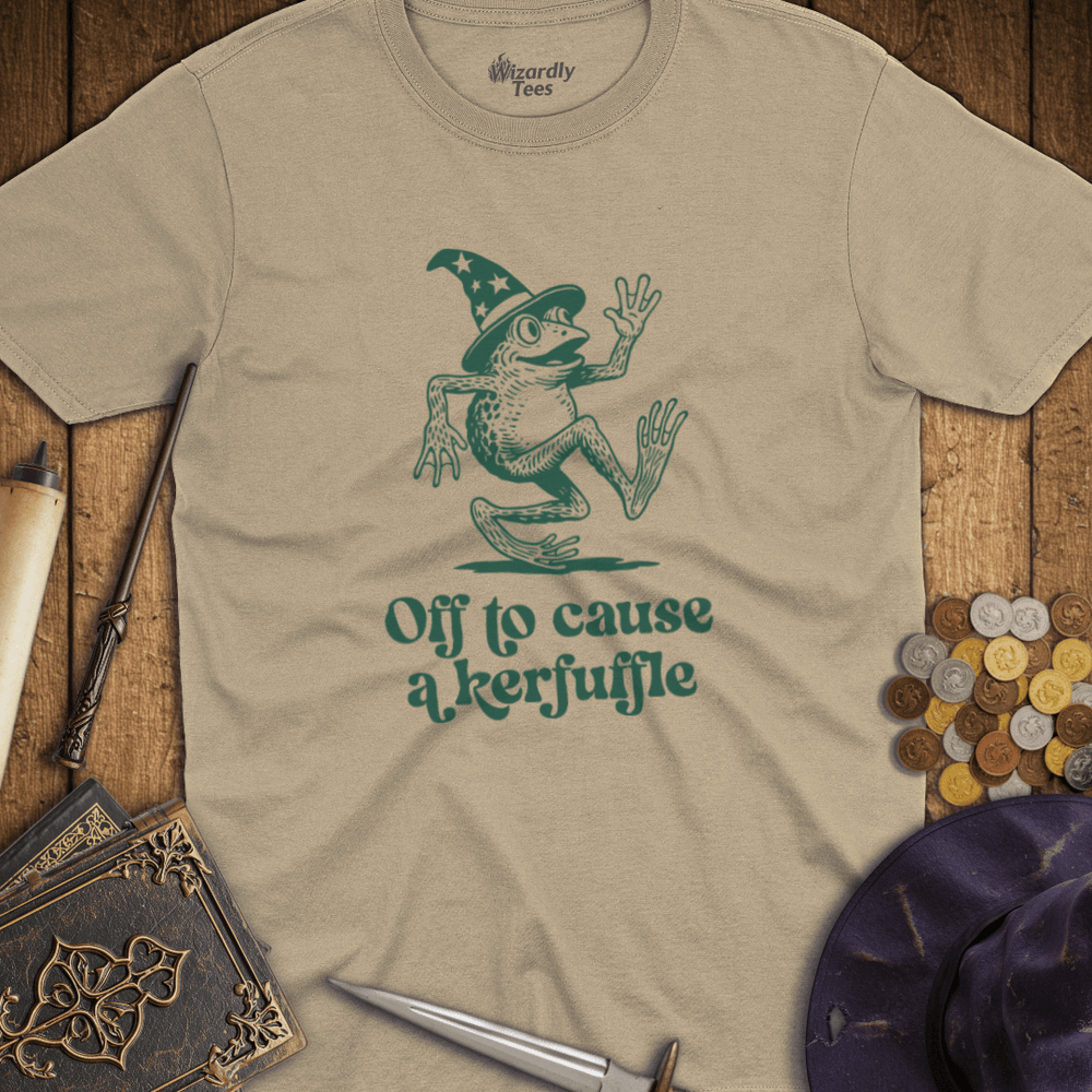 T-Shirt Wizardly: Off To Cause A Kerfuffle