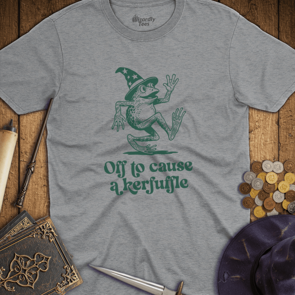 T-Shirt Wizardly: Off To Cause A Kerfuffle