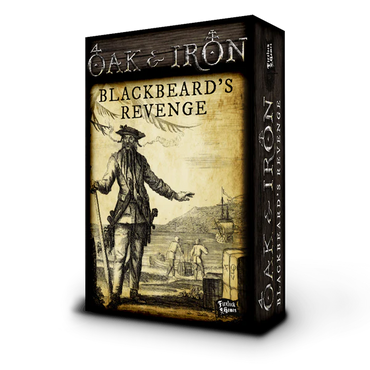 Oak & Iron: Ship - Blackbeards Revenge