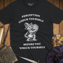 T-Shirt Wizardly: Perception Check Yourself Before You Wreck Yourself Kitten