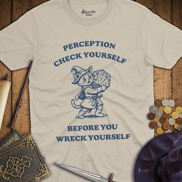T-Shirt Wizardly: Perception Check Yourself Before You Wreck Yourself Kitten