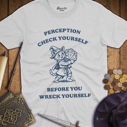 T-Shirt Wizardly: Perception Check Yourself Before You Wreck Yourself Kitten