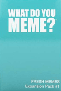 What do You Meme?: Fresh Memes #1