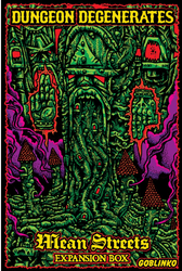 Dungeon Degenerates: Mean Streets