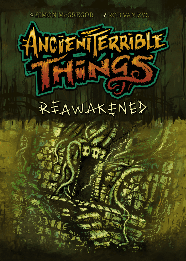 Ancient Terrible Things: Reawakened