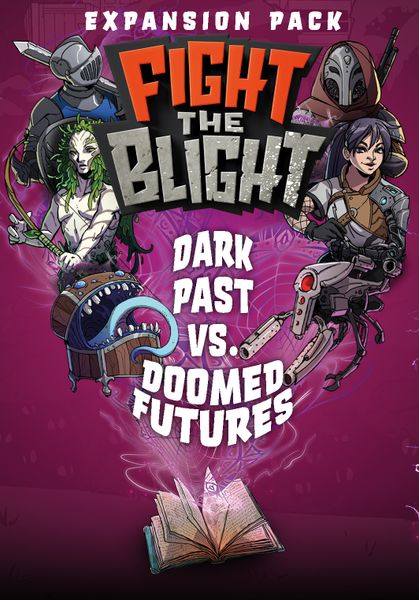 Fight The Blight: Dark Past VS Doomed Futures Expansion