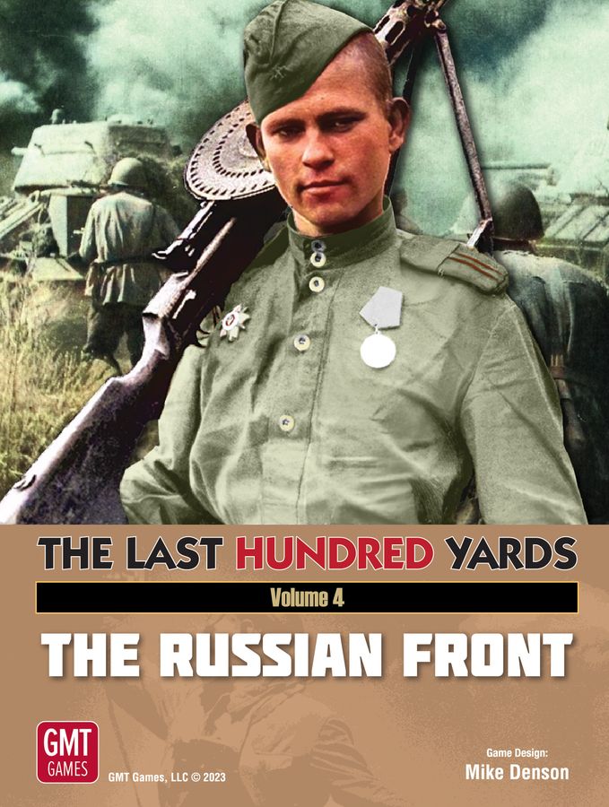The Last Hundred Yards: 04 Russian Front