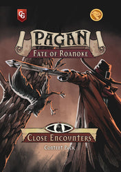 Pagan: Fate of Roanoke: Close Encounters