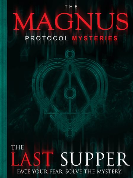 Magnus Protocol Mysteries: The Last Supper