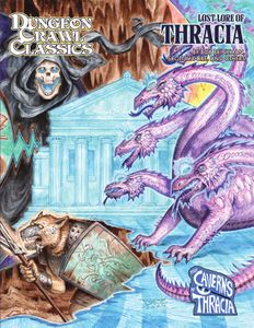 Dungeon Crawl Classics: Lost Lore of Thracia