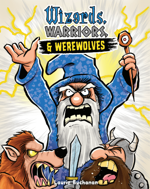 Wizards, Warriors, & Werewolves