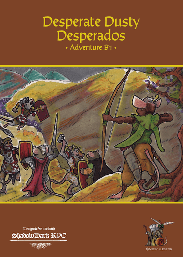 Shadowdark Mice Of Legend: Adventure B1: Desperate Dusty Desperados