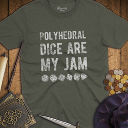 T-Shirt Wizardly: Polyhedral Dice Are My Jam