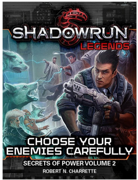 Novel Shadowrun: Choose Your Enemies Carefully