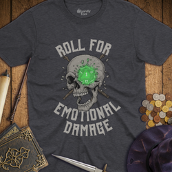 T-Shirt Wizardly: Roll For Emotional Damage TALL
