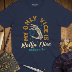T-Shirt Wizardly: My Only Vice Is Rollin' Dice Color