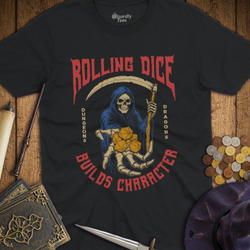 T-Shirt Wizardly: Rolling Dice Builds Character