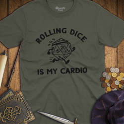 T-Shirt Wizardly: Rolling Dice Is My Cardio