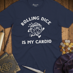 T-Shirt Wizardly: Rolling Dice Is My Cardio