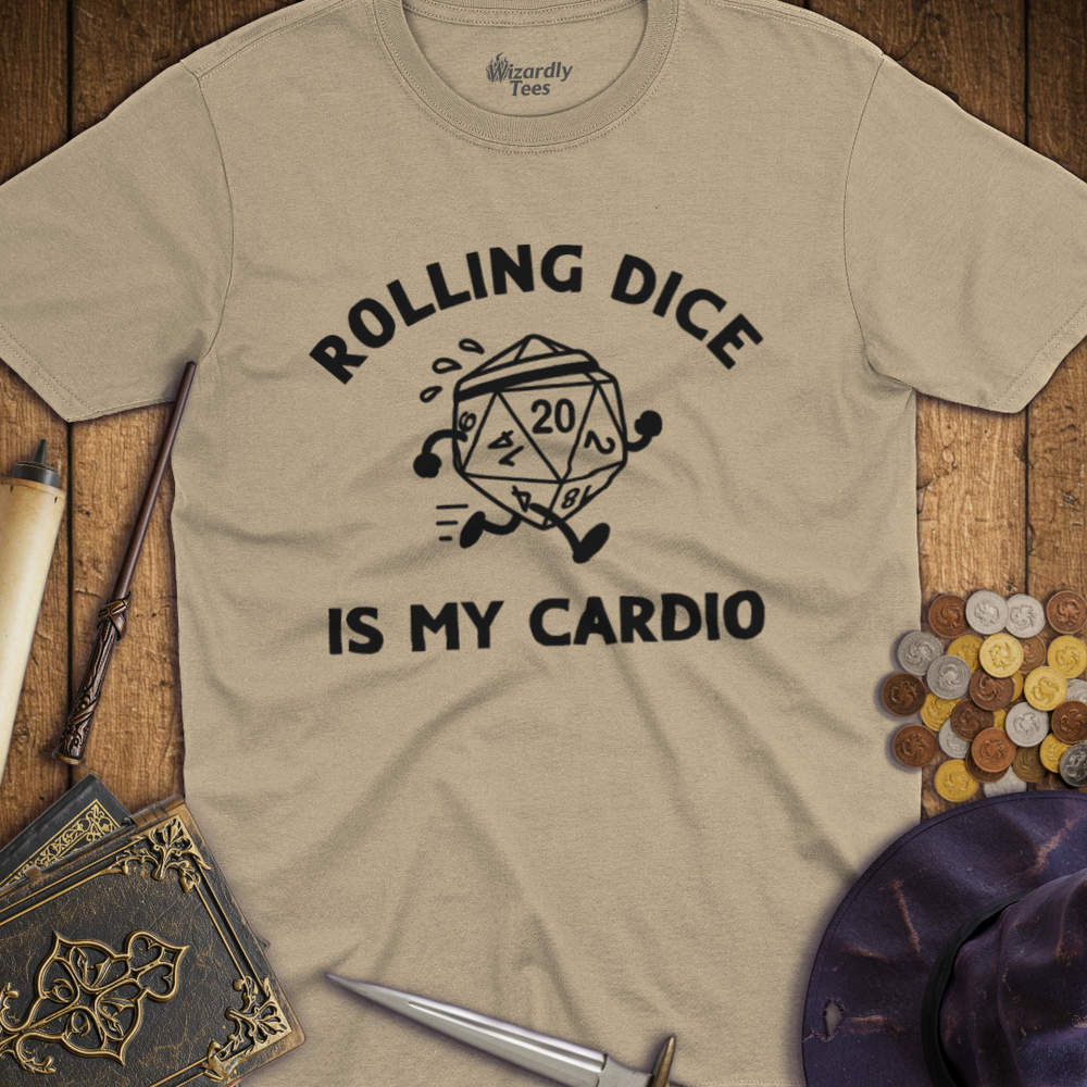 T-Shirt Wizardly: Rolling Dice Is My Cardio