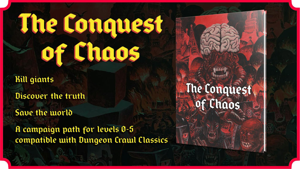 Dungeon Crawl Classics: The Conquest of Chaos