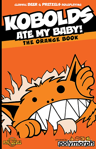 Kobolds Ate My Baby!  (The Orange Book)
