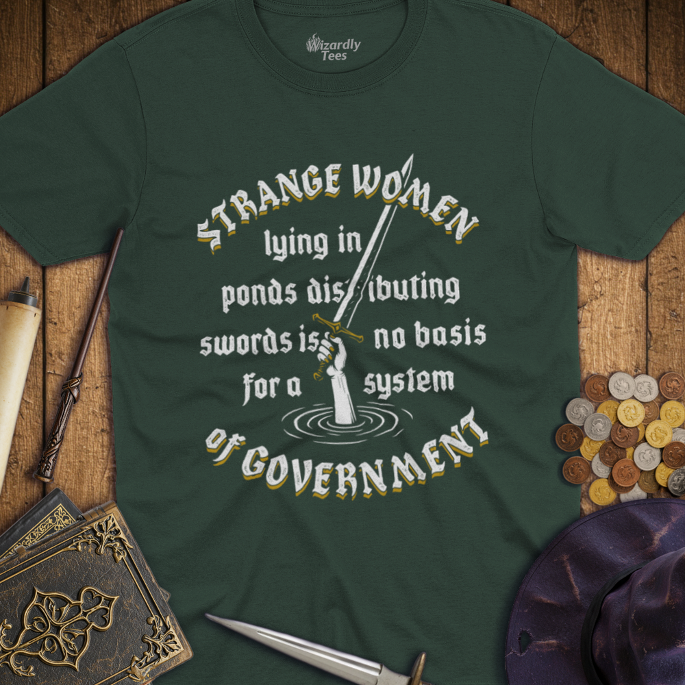 T-Shirt Wizardly: Strange Women Distributing Swords