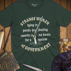 T-Shirt Wizardly: Strange Women Distributing Swords