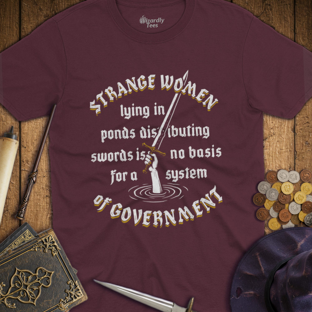 T-Shirt Wizardly: Strange Women Distributing Swords